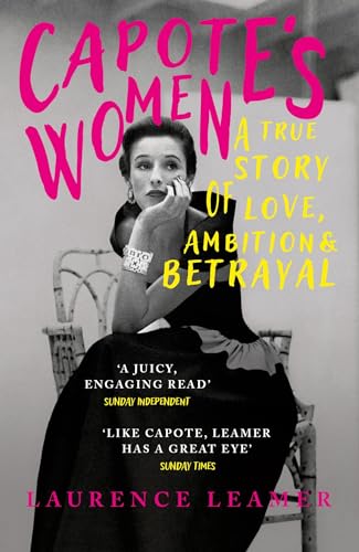 Capote's Women: The book behind TV's FEUD: CAPOTE VS THE SWANS